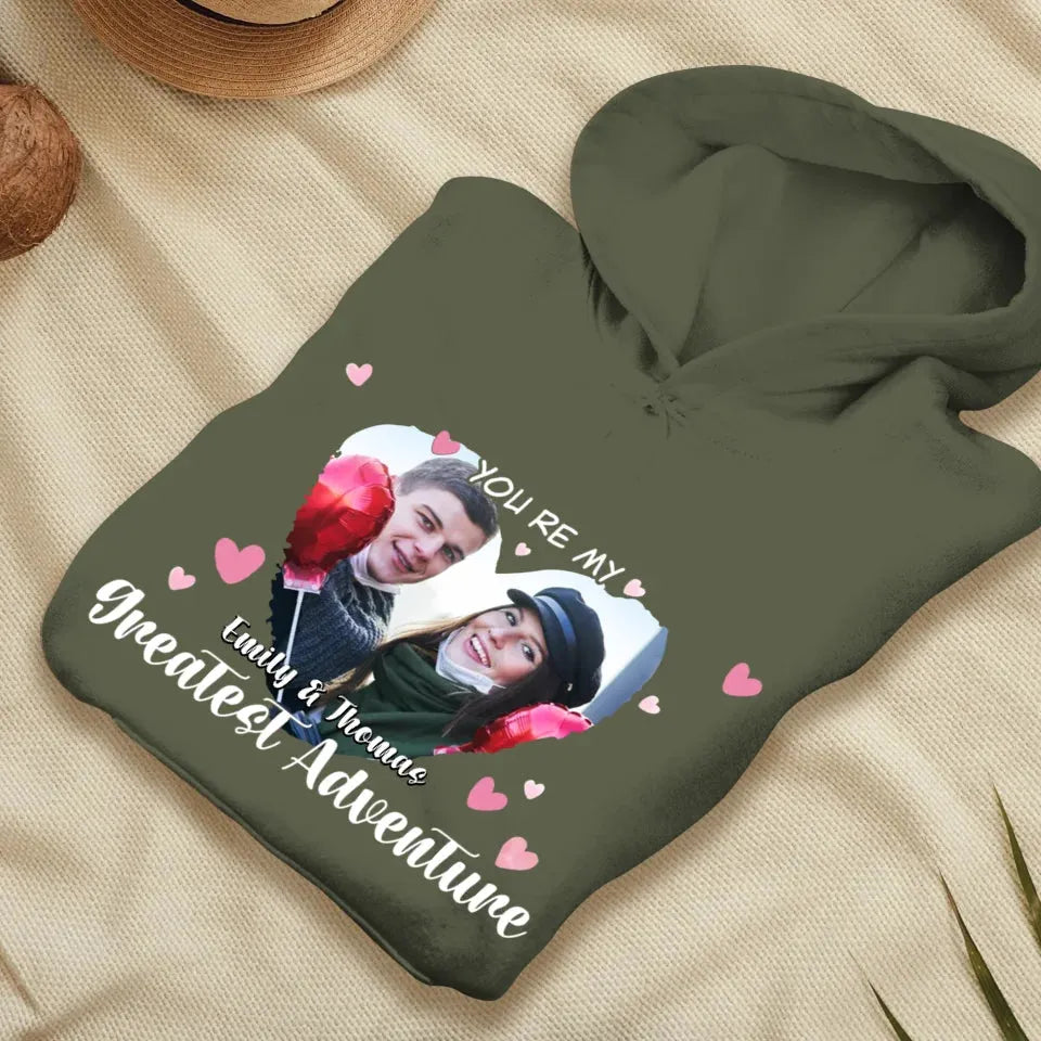 You're My Greatest Adventure Couple - Personalized Gifts For Couple - Unisex Hoodie