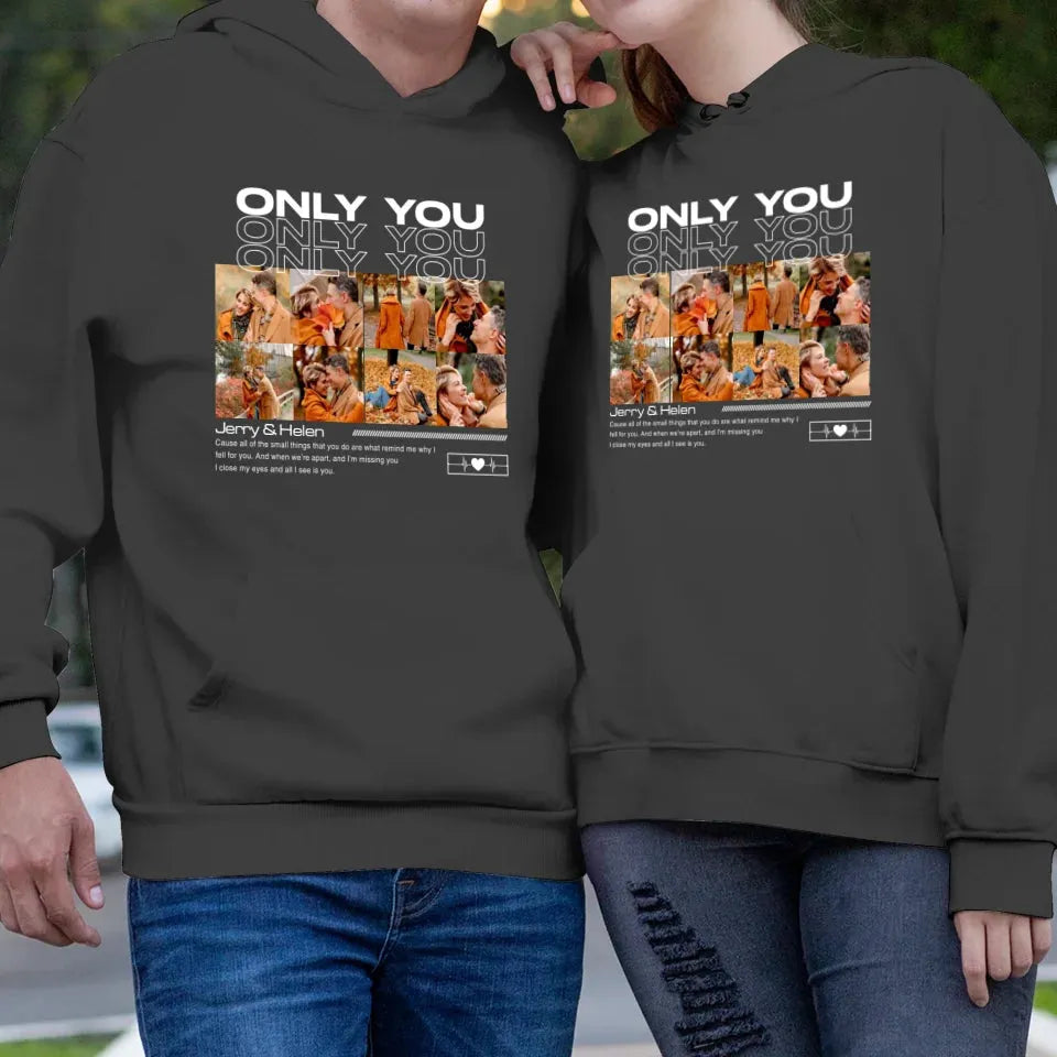 Only You, Photo Collage - Personalized Gifts For Couple - Unisex Hoodie