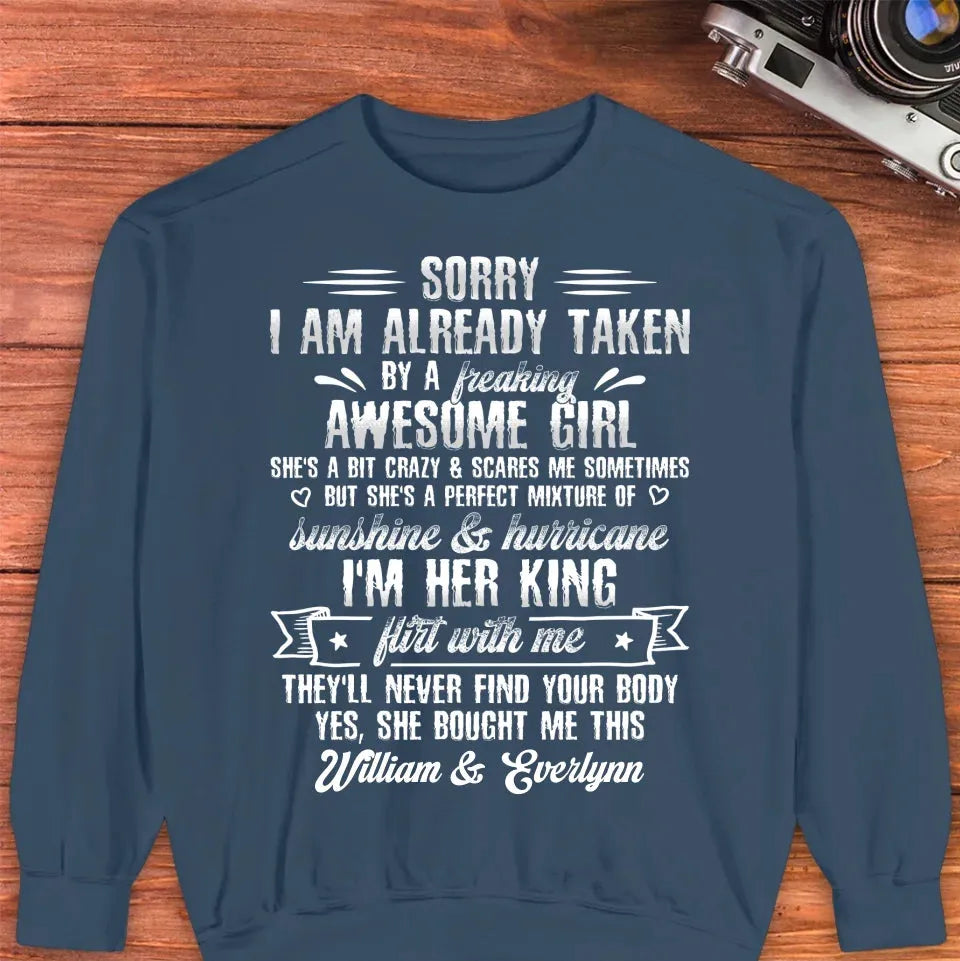 Sorry, I'm Taken. My Amazing Girlfriend Might Be A Little Crazy - Personalized Gifts For Him - Unisex Sweater