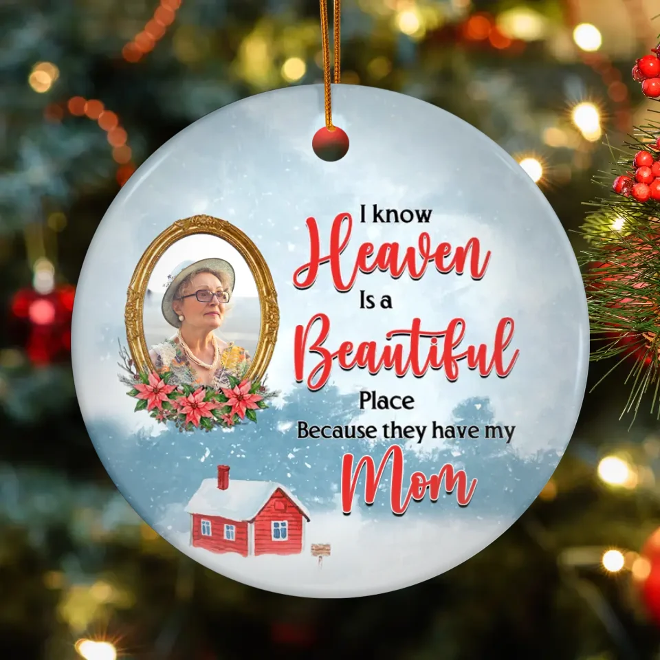 Heaven is the peaceful place - Custom Photo - Personalized Gifts For Mom - Acrylic Ornament