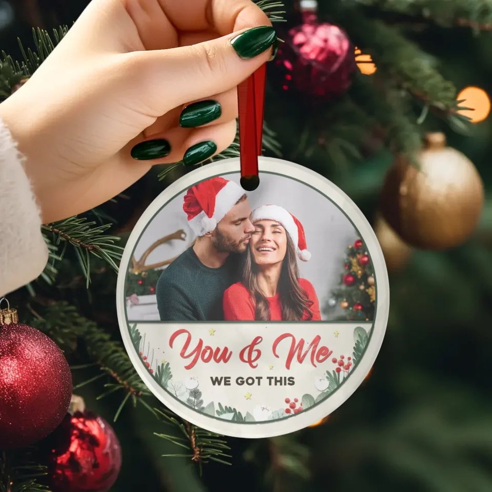 You & Me, We Got This - Custom Photo - Personalized Gifts For Couples - Ceramic Ornament