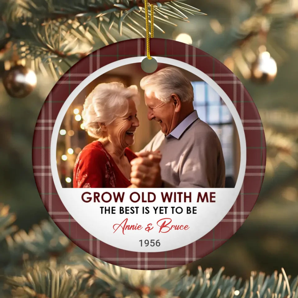 Grow Old With Me - Custom Photo - Personalized Gift For Couples - Ceramic Ornament