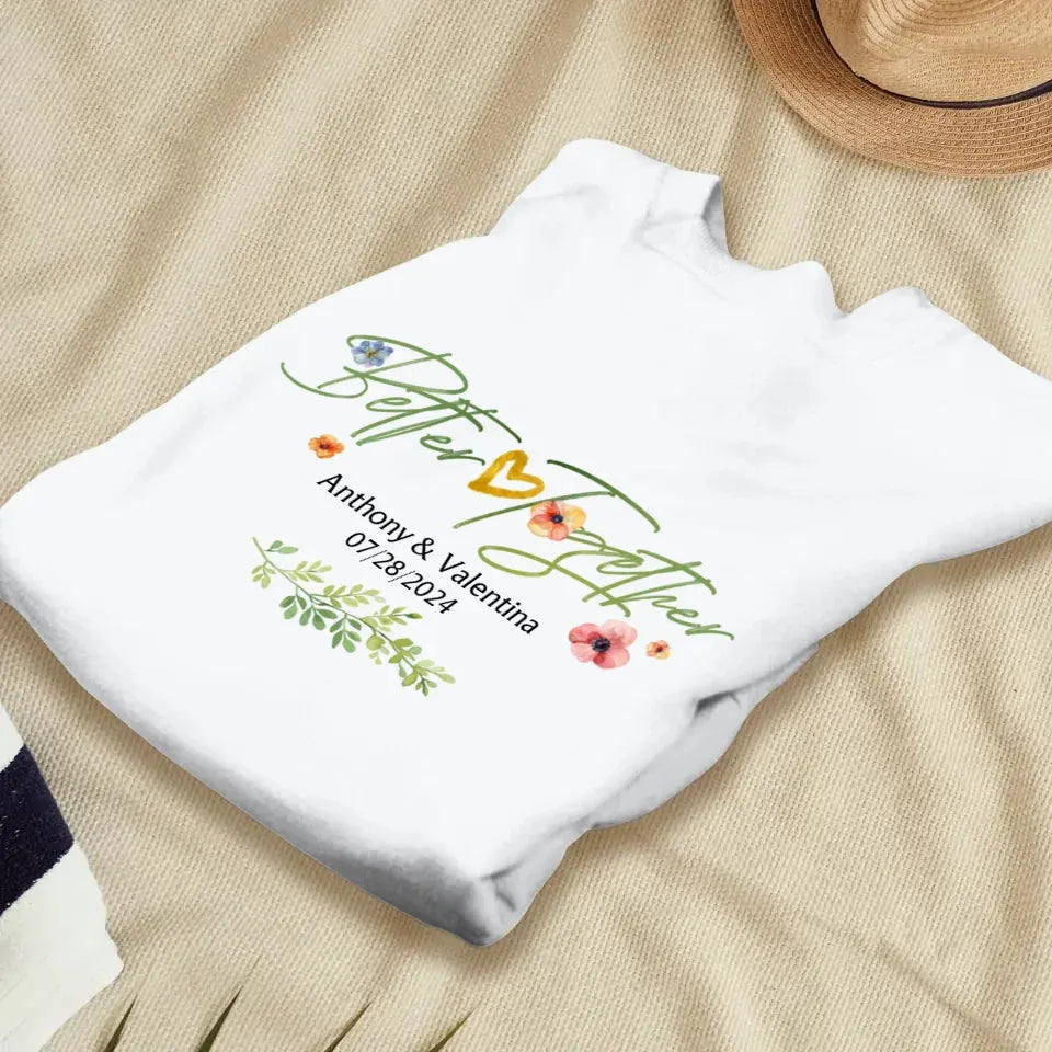 Better Together Valentine With Flowers Background - Personalized Gifts For Couples - Unisex Sweater