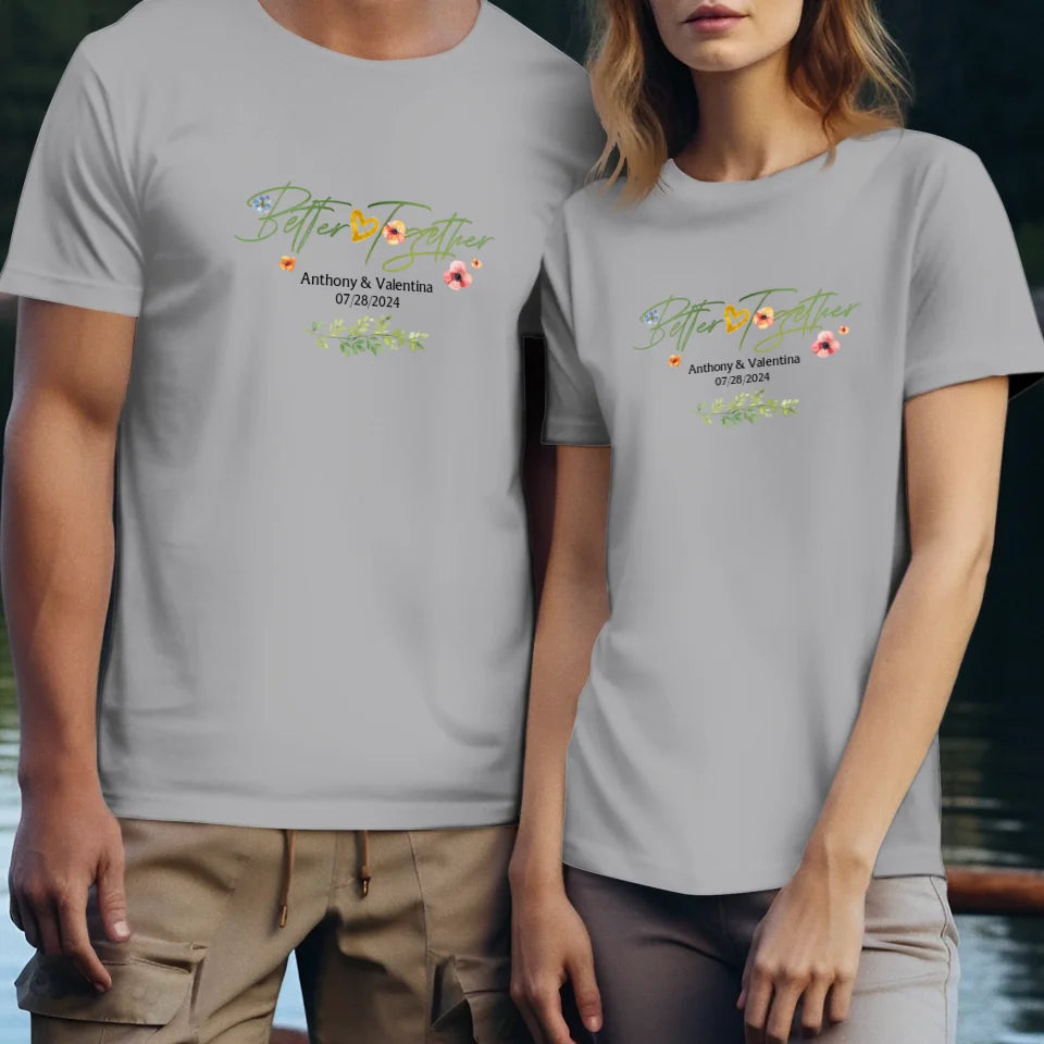 Better Together Valentine With Flowers Background - Personalized Gifts For Couples - Unisex T-Shirt