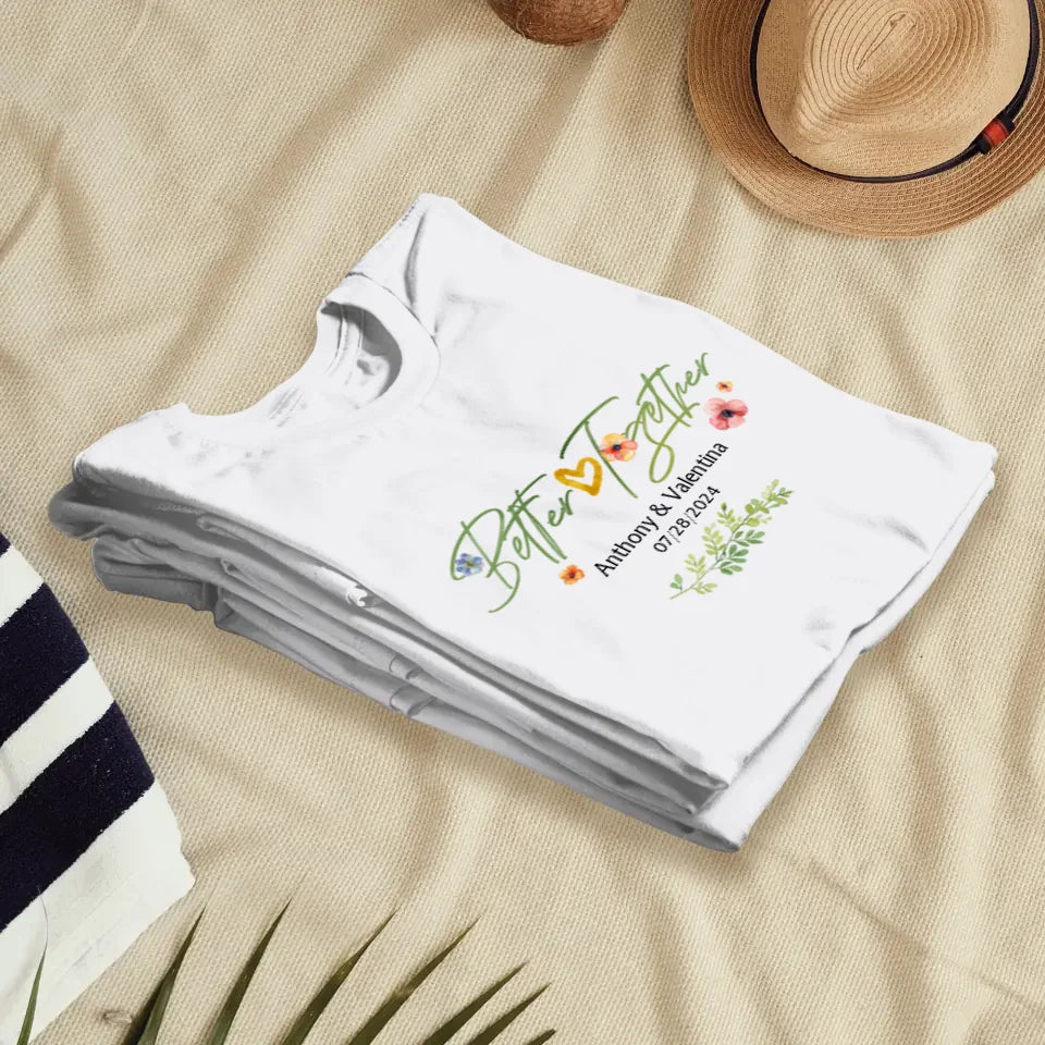 Better Together Valentine With Flowers Background - Personalized Gifts For Couples - Unisex T-Shirt