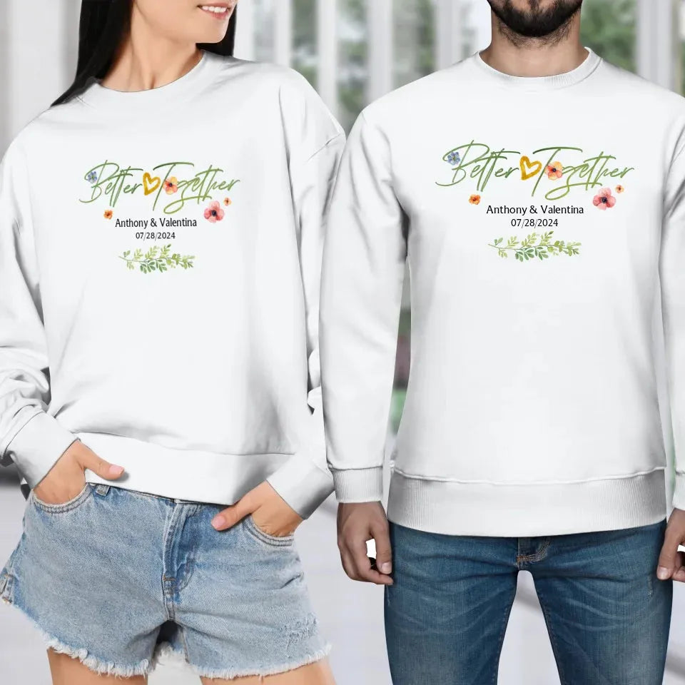 Better Together Valentine With Flowers Background - Personalized Gifts For Couples - Unisex Sweater