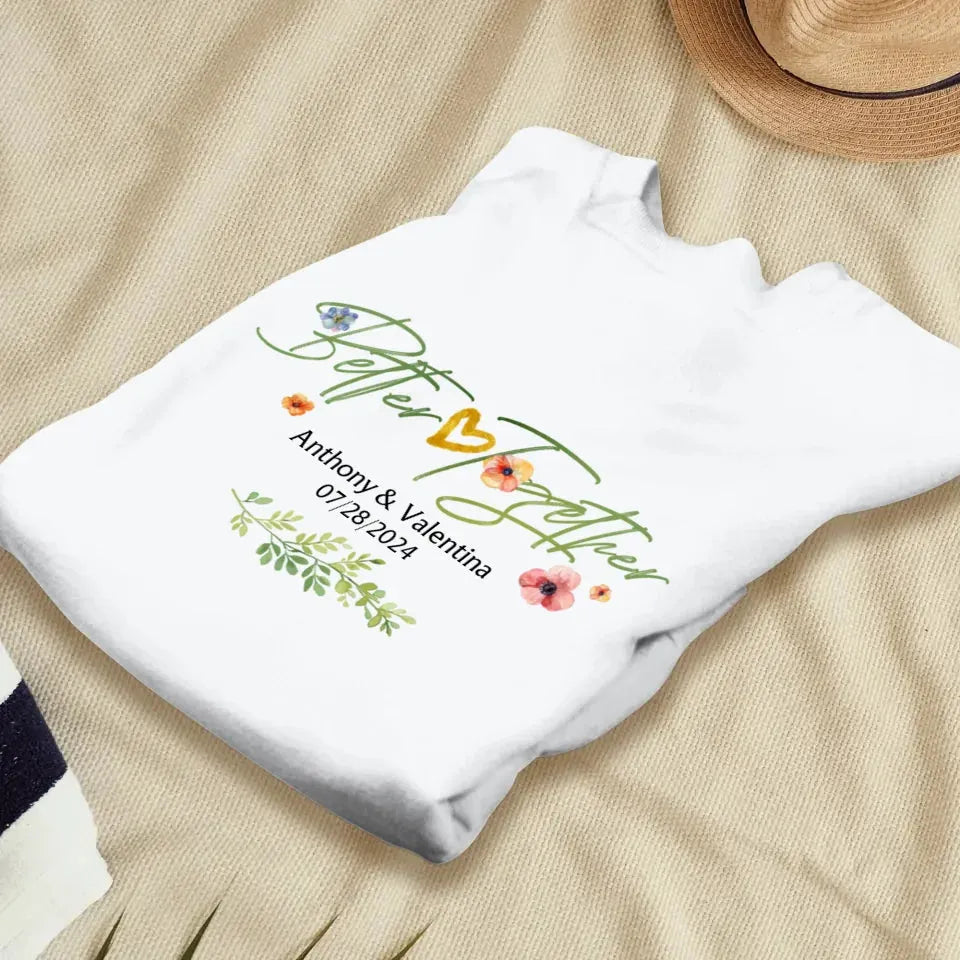 Better Together Valentine With Flowers Background - Personalized Gifts For Couples - Unisex Sweater