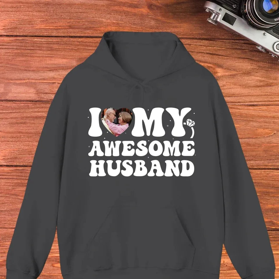 I Heart My Awesome Husband - Love You Forever - Personalized Gifts For Couple - Unisex Hoodie