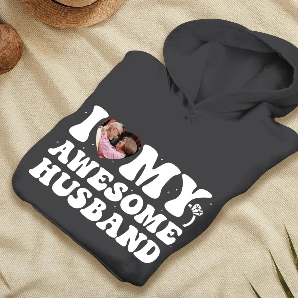 I Heart My Awesome Husband - Love You Forever - Personalized Gifts For Couple - Unisex Hoodie