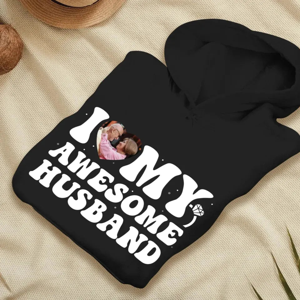 I Heart My Awesome Husband - Love You Forever - Personalized Gifts For Couple - Unisex Hoodie