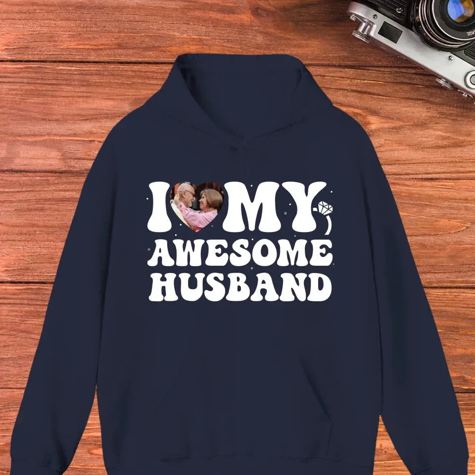 I Heart My Awesome Husband - Love You Forever - Personalized Gifts For Couple - Unisex Hoodie