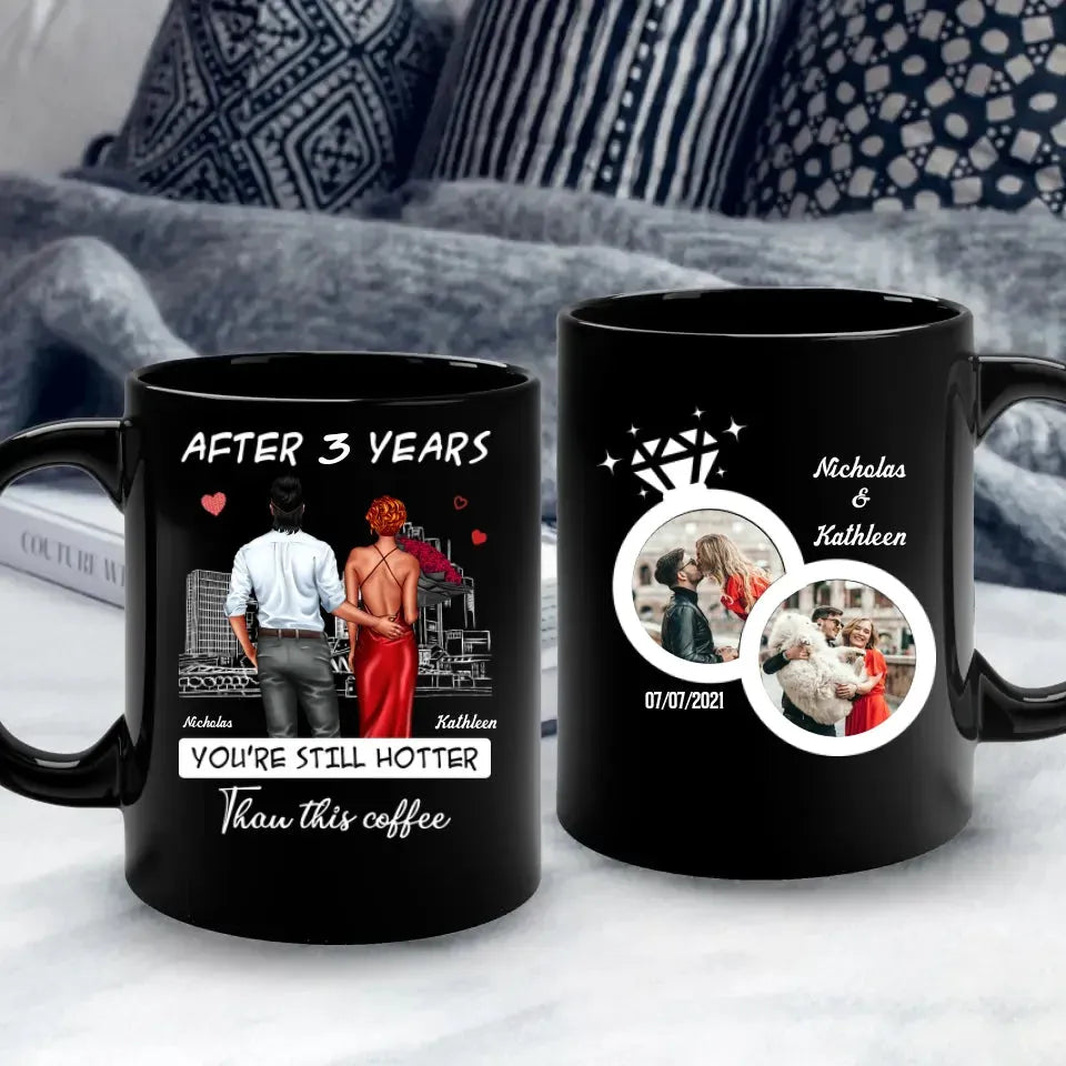 You're Still Hotter Than This Coffee - Personalized Gifts For Couples - Mug