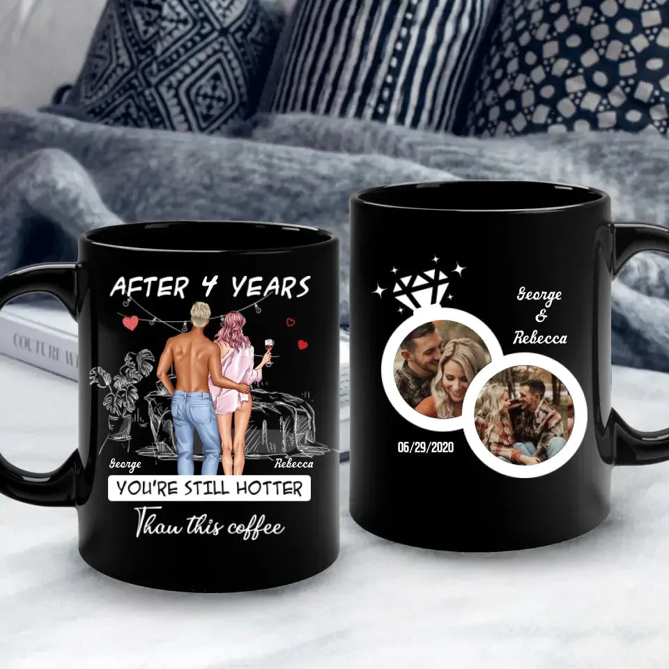 You're Still Hotter Than This Coffee Sketch Art - Personalized Gifts For Couples - Mug