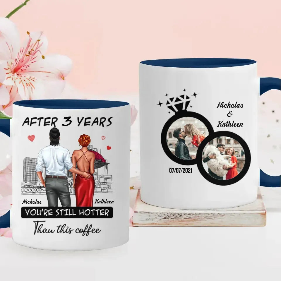 You're Still Hotter Than This Coffee - Personalized Gifts For Couples - Mug