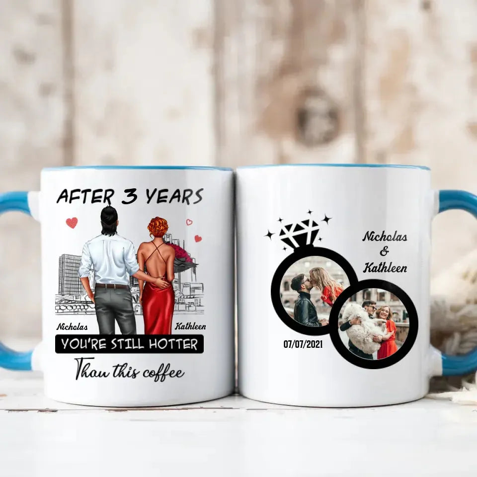 You're Still Hotter Than This Coffee - Personalized Gifts For Couples - Mug