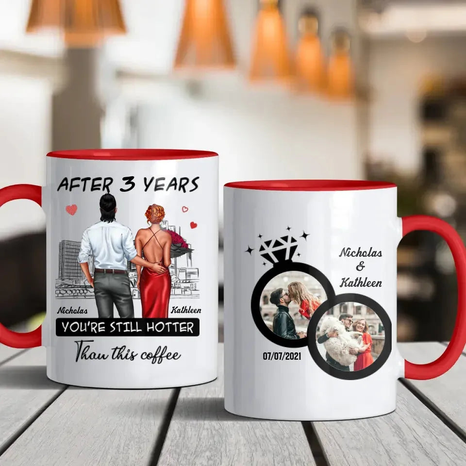 You're Still Hotter Than This Coffee - Personalized Gifts For Couples - Mug