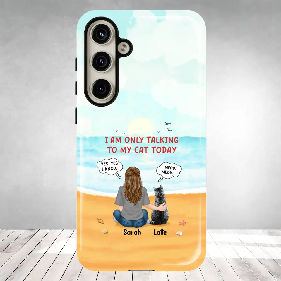 I'm Only Talking To My Cat Today - Custom Name - Personalized Gifts For Cat Lovers - Samsung Tough Phone Case