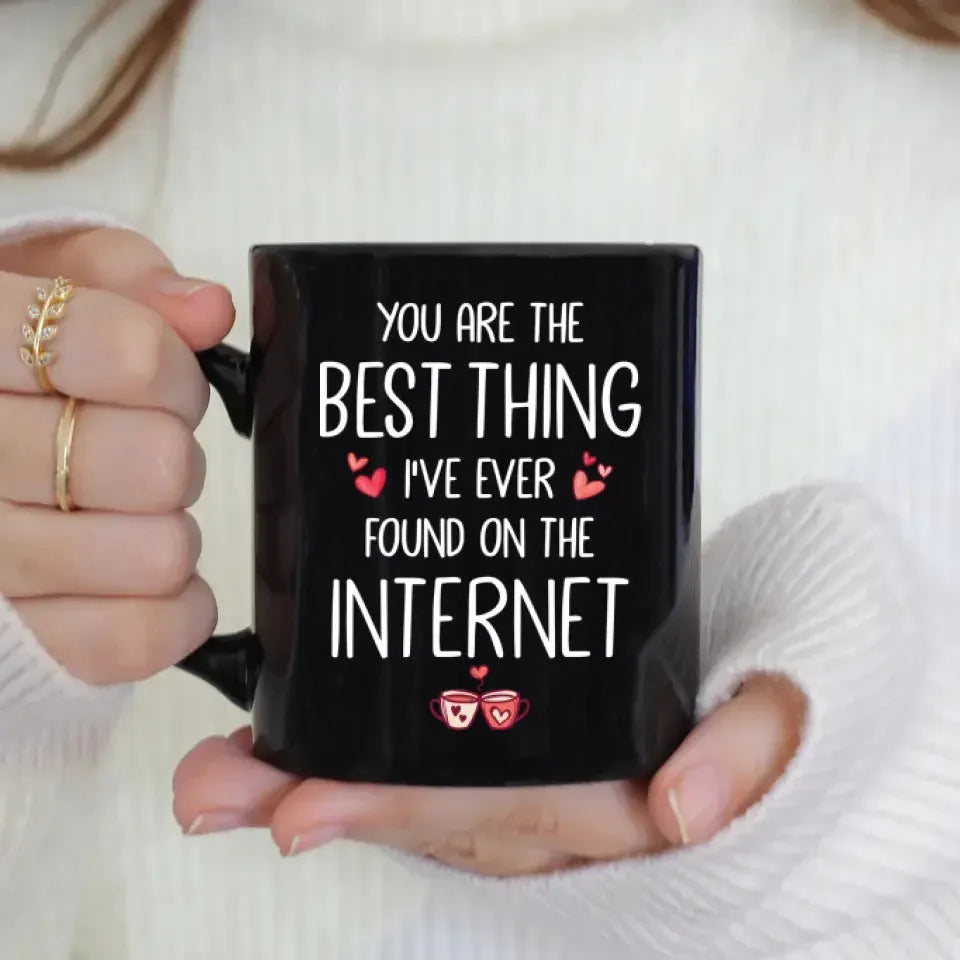 Discovered True Love Online: You, My Best Internet Find! - Personalized Gifts For Couples - Mug