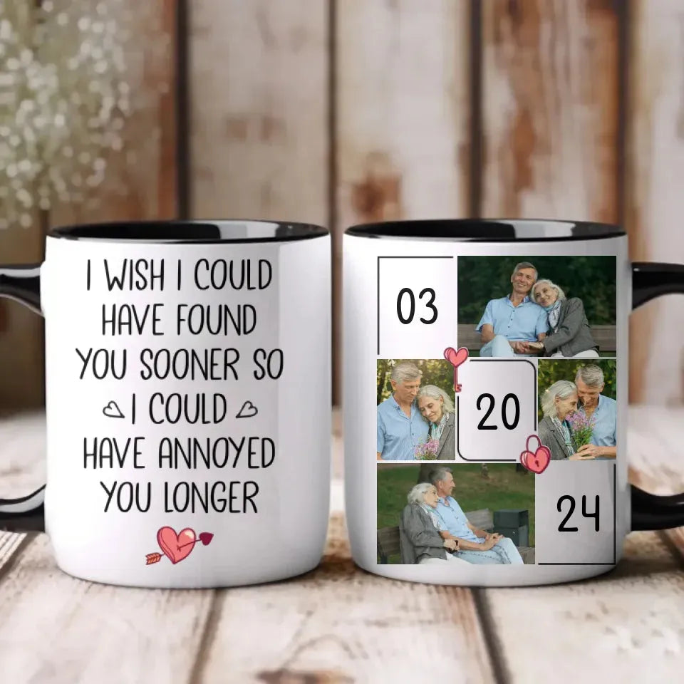 Regret Not Finding You Earlier To Annoy You Longer - Personalized Gifts For Couples - Mug