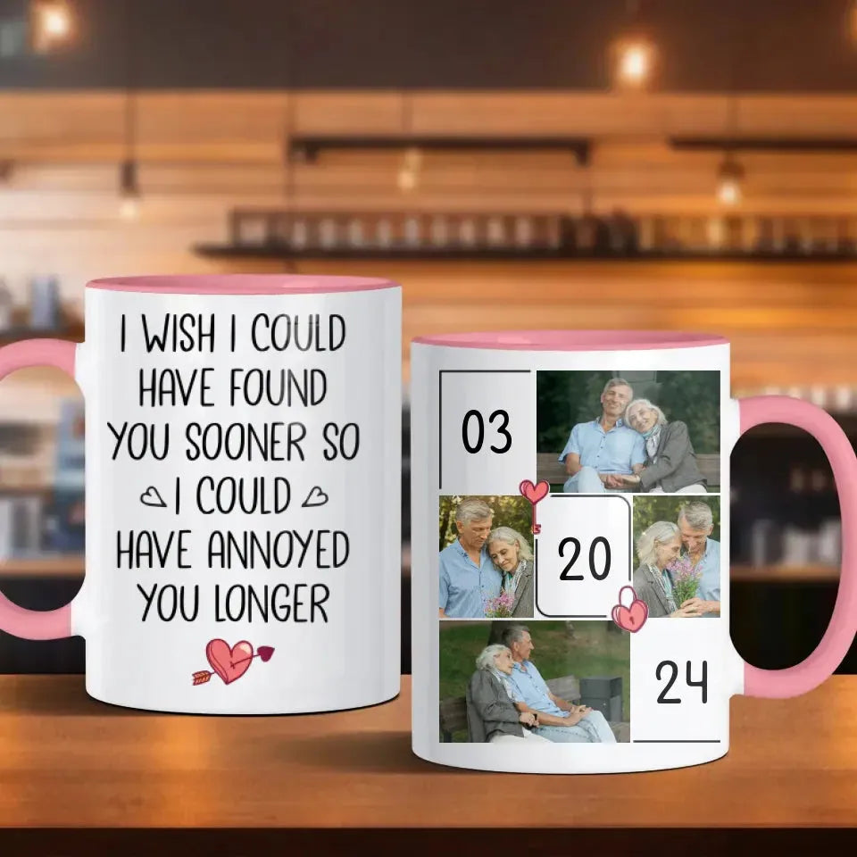 Regret Not Finding You Earlier To Annoy You Longer - Personalized Gifts For Couples - Mug