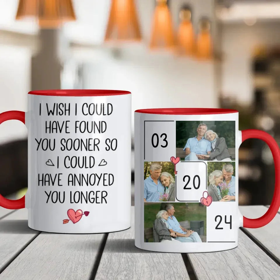 Regret Not Finding You Earlier To Annoy You Longer - Personalized Gifts For Couples - Mug