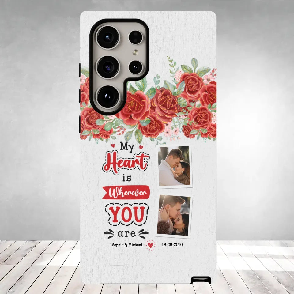 My Heart Is Wherever You Are - Personalized Gifts for Couples - Samsung Tough Phone Case