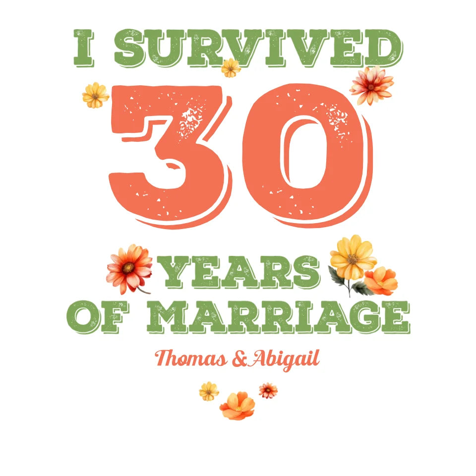 I Survived Years Of Marriage Retro Flowers - Personalized Gifts For Couples - Unisex T-Shirt