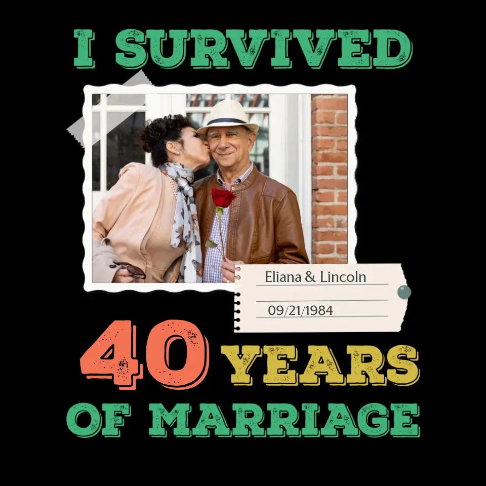 I Survived Years Of Marriage For Couple - Personalized Gifts For Couples - Unisex T-Shirt