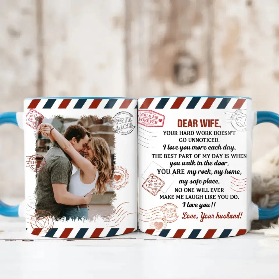 Dear Wife, Your Hard Work Doesn't Go Unnoticed - Personalized Gifts For Couples - Mug