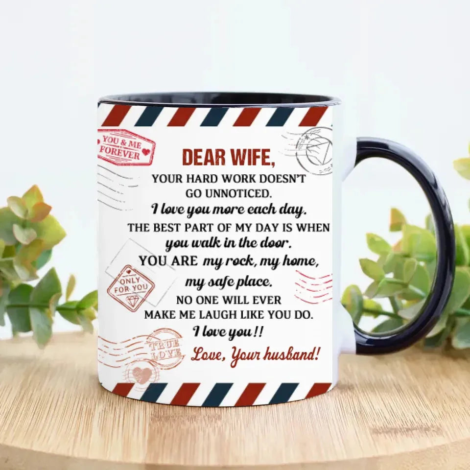 Dear Wife, Your Hard Work Doesn't Go Unnoticed - Personalized Gifts For Couples - Mug