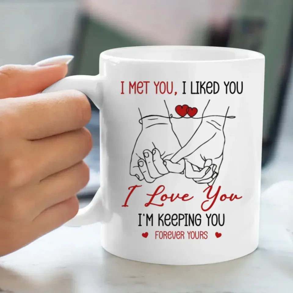 I Met You, I Liked You, Pinky Promise Sketch Style - Personalized Gifts For Couples - Mug