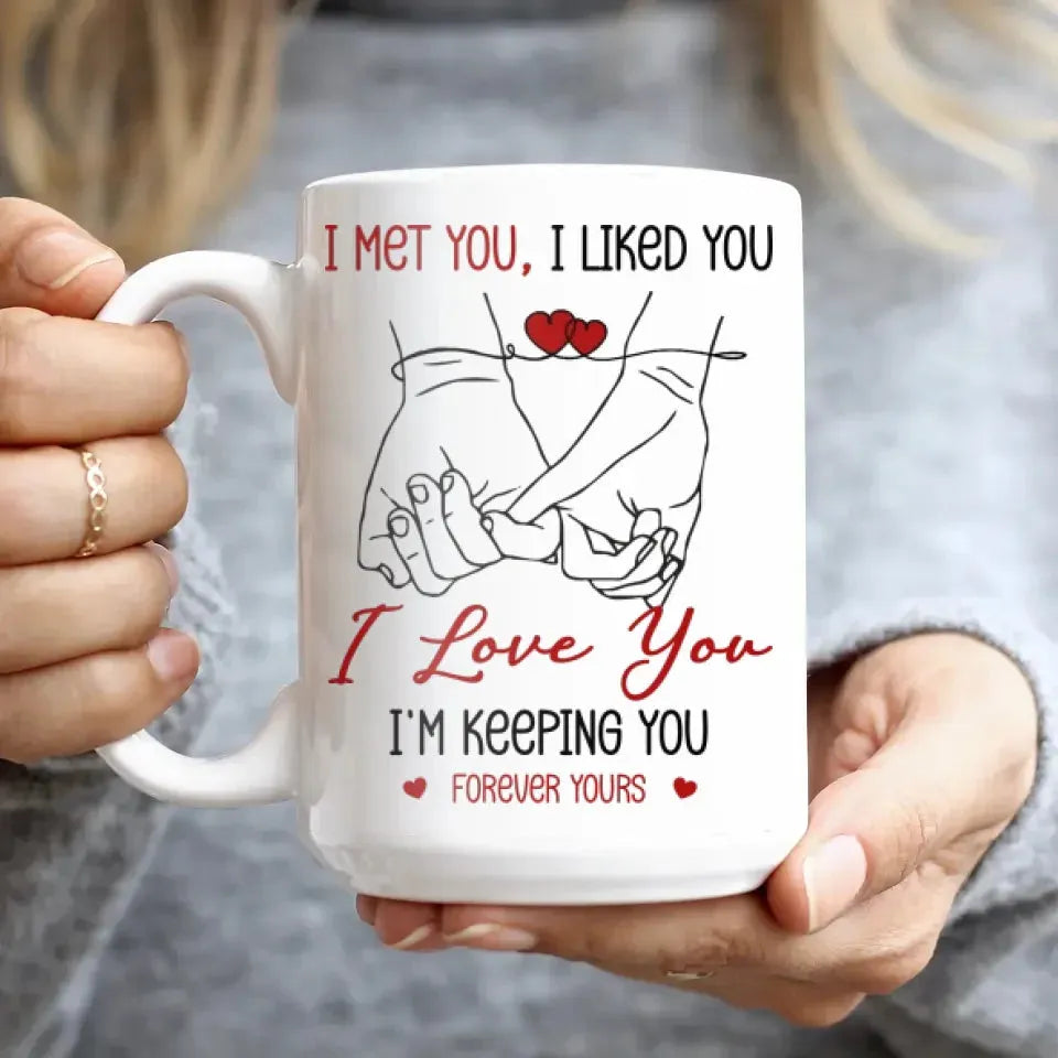 I Met You, I Liked You, Pinky Promise Sketch Style - Personalized Gifts For Couples - Mug