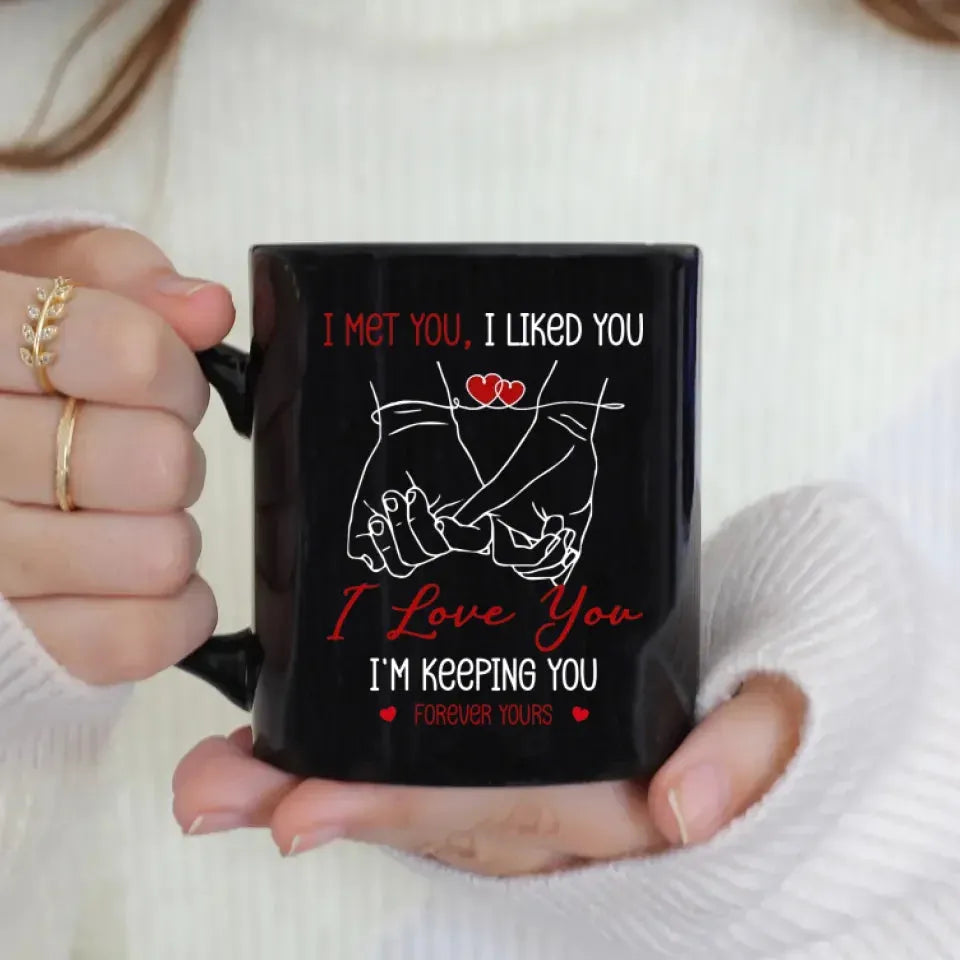 I Met You, I Liked You, Pinky Promise Sketch Style - Personalized Gifts For Couples - Mug