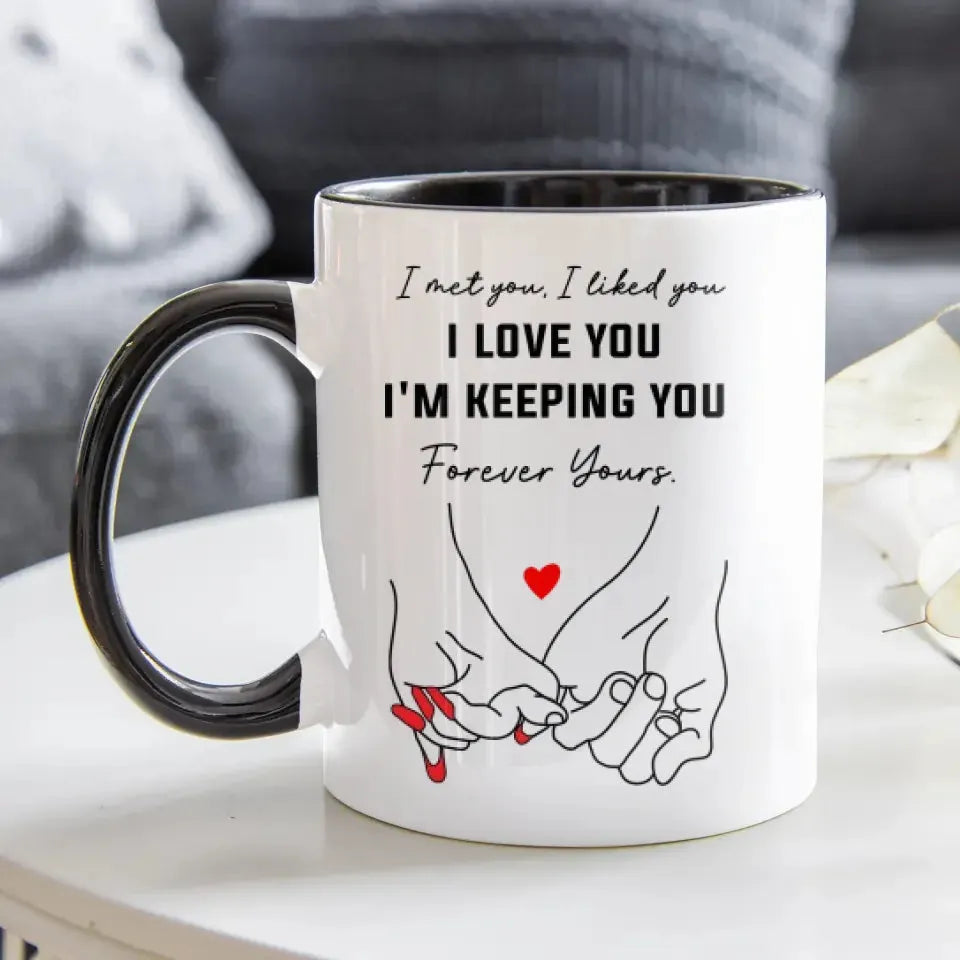 Found You, Chose You, Love Forever - Personalized Gifts For Couples - Mug