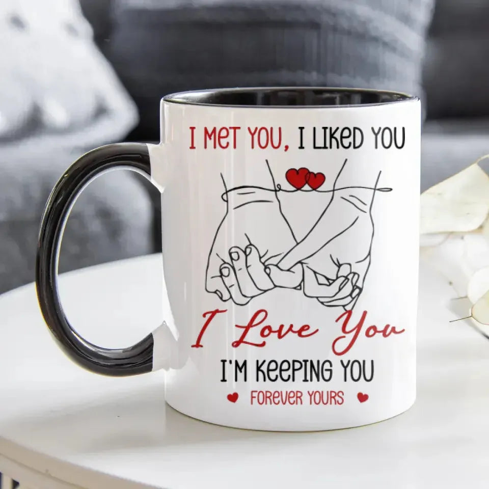 I Met You, I Liked You, Pinky Promise Sketch Style - Personalized Gifts For Couples - Mug