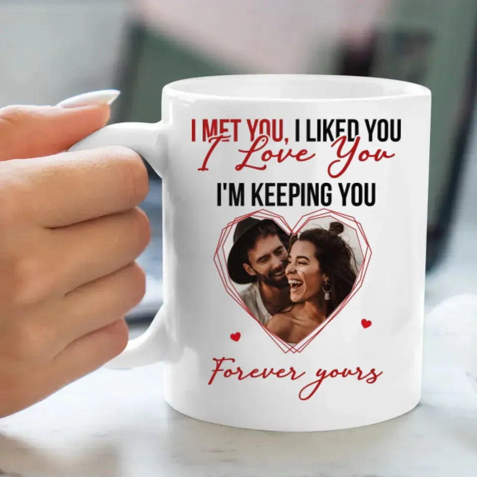 I Met You, I Liked You, My Missing Piece - Personalized Gifts For Couples - Mug