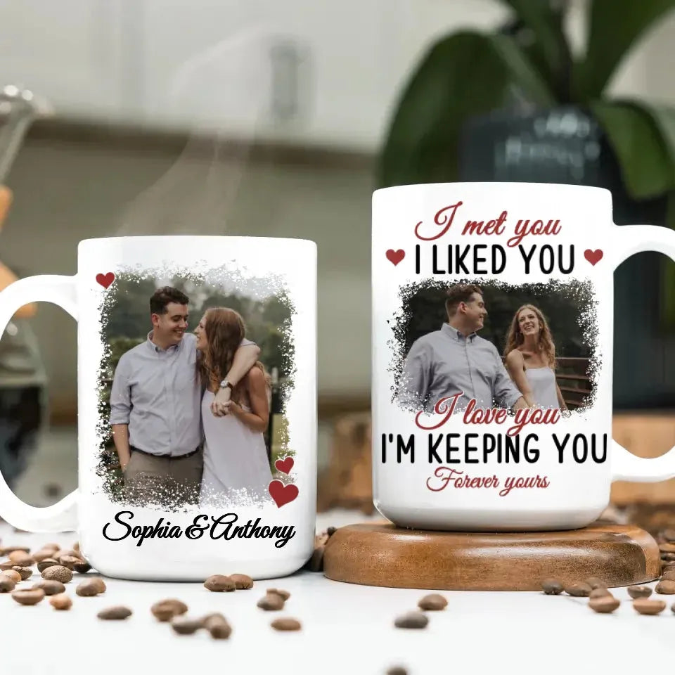 Forever Yours: From The Moment I Met And Loved You - Personalized Gifts For Couples - Mug