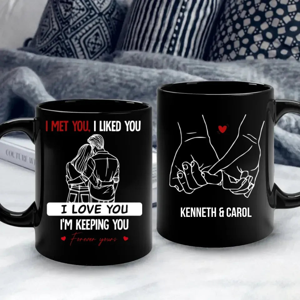 I Met You, I Liked You, Hugging Couple Sketch Style - Personalized Gifts For Couples - Mug