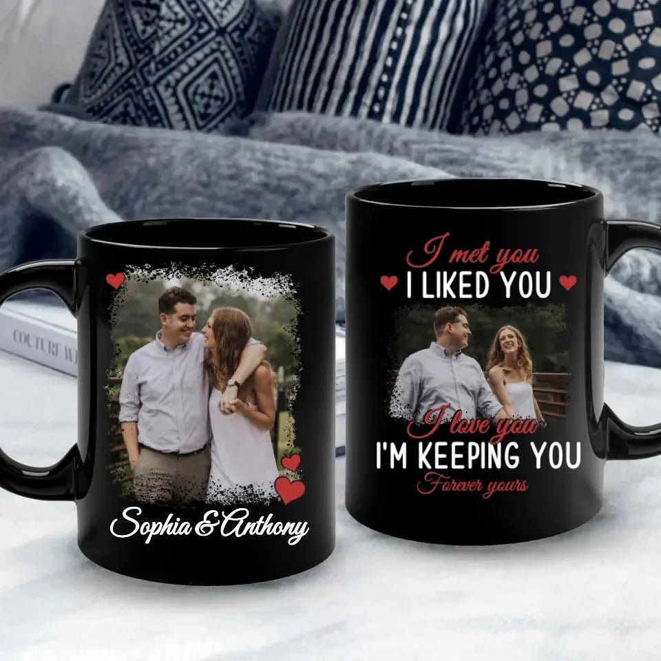 Forever Yours: From The Moment I Met And Loved You - Personalized Gifts For Couples - Mug