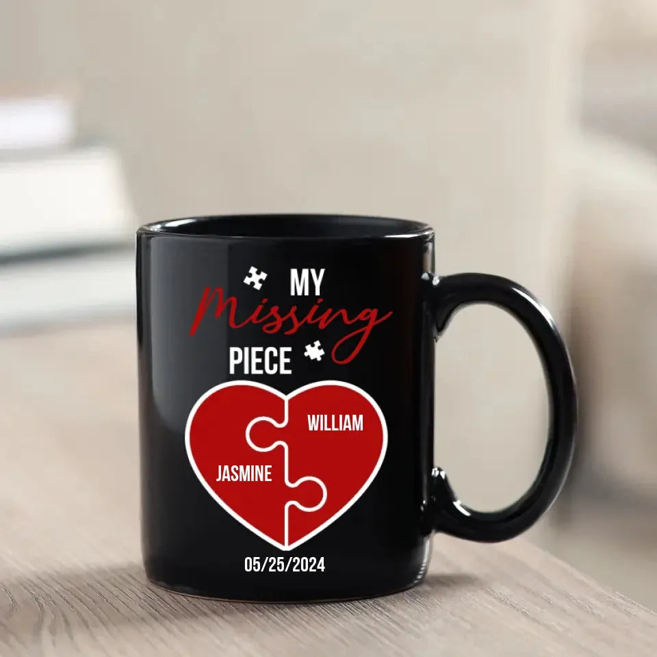 I Met You, I Liked You, My Missing Piece - Personalized Gifts For Couples - Mug