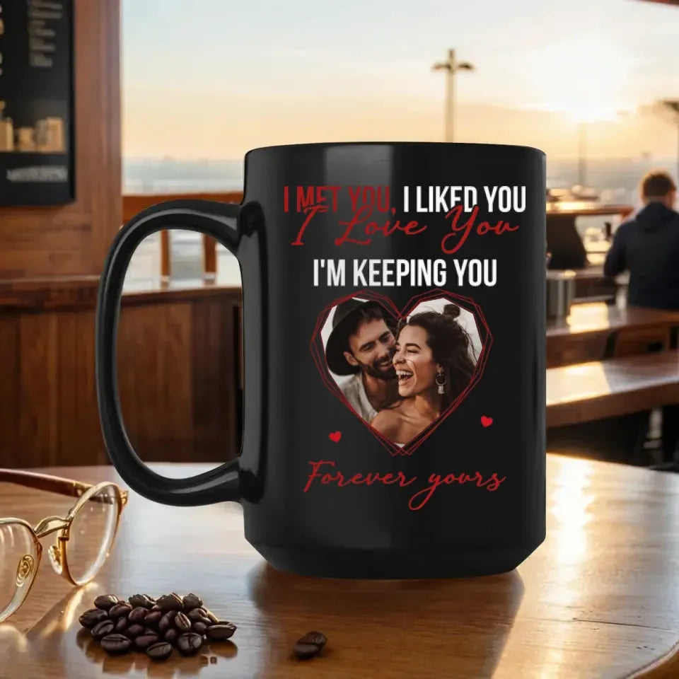 I Met You, I Liked You, My Missing Piece - Personalized Gifts For Couples - Mug