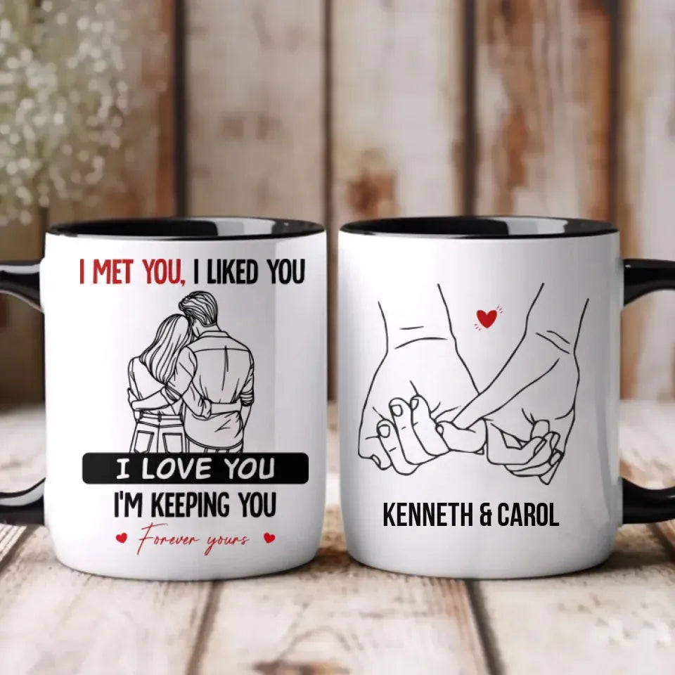 I Met You, I Liked You, Hugging Couple Sketch Style - Personalized Gifts For Couples - Mug