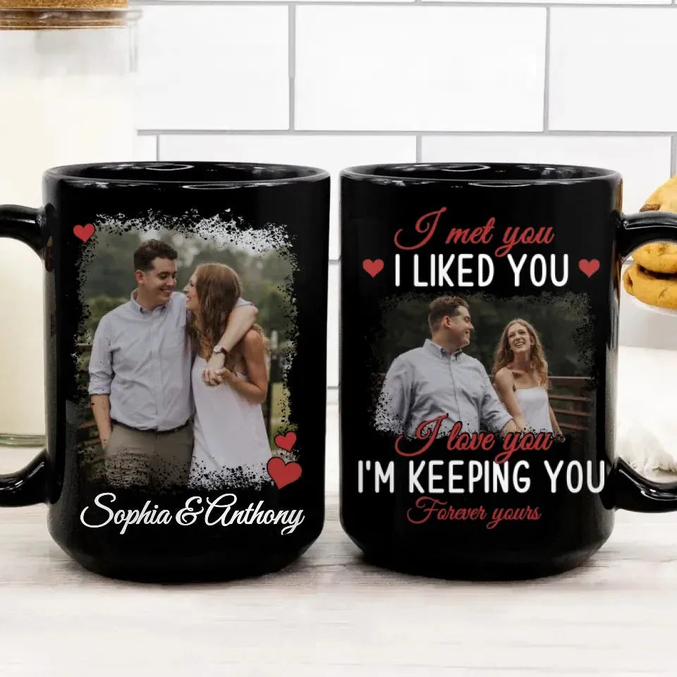 Forever Yours: From The Moment I Met And Loved You - Personalized Gifts For Couples - Mug