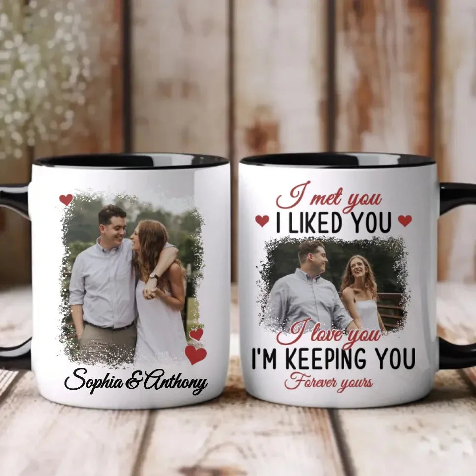 Forever Yours: From The Moment I Met And Loved You - Personalized Gifts For Couples - Mug