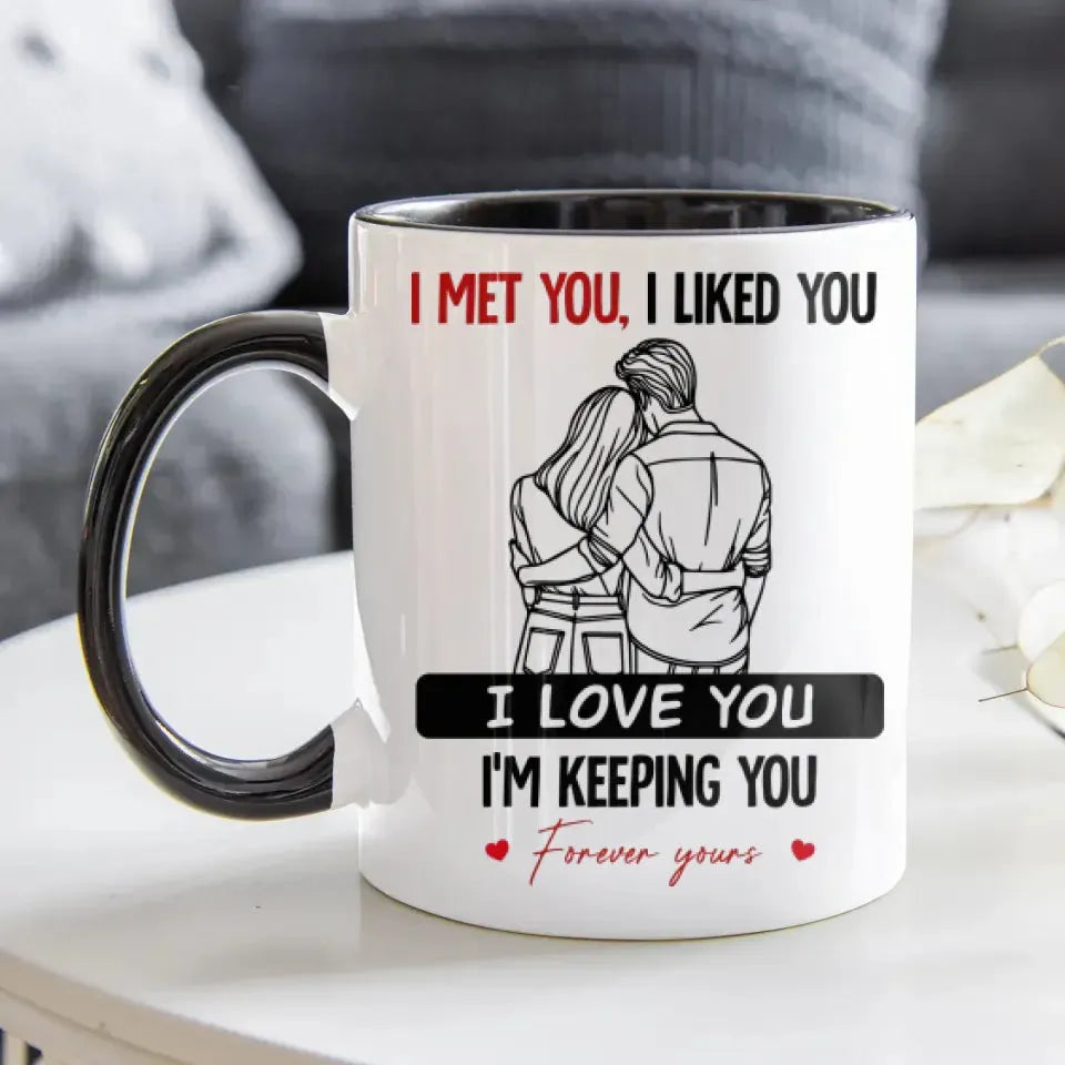 I Met You, I Liked You, Hugging Couple Sketch Style - Personalized Gifts For Couples - Mug