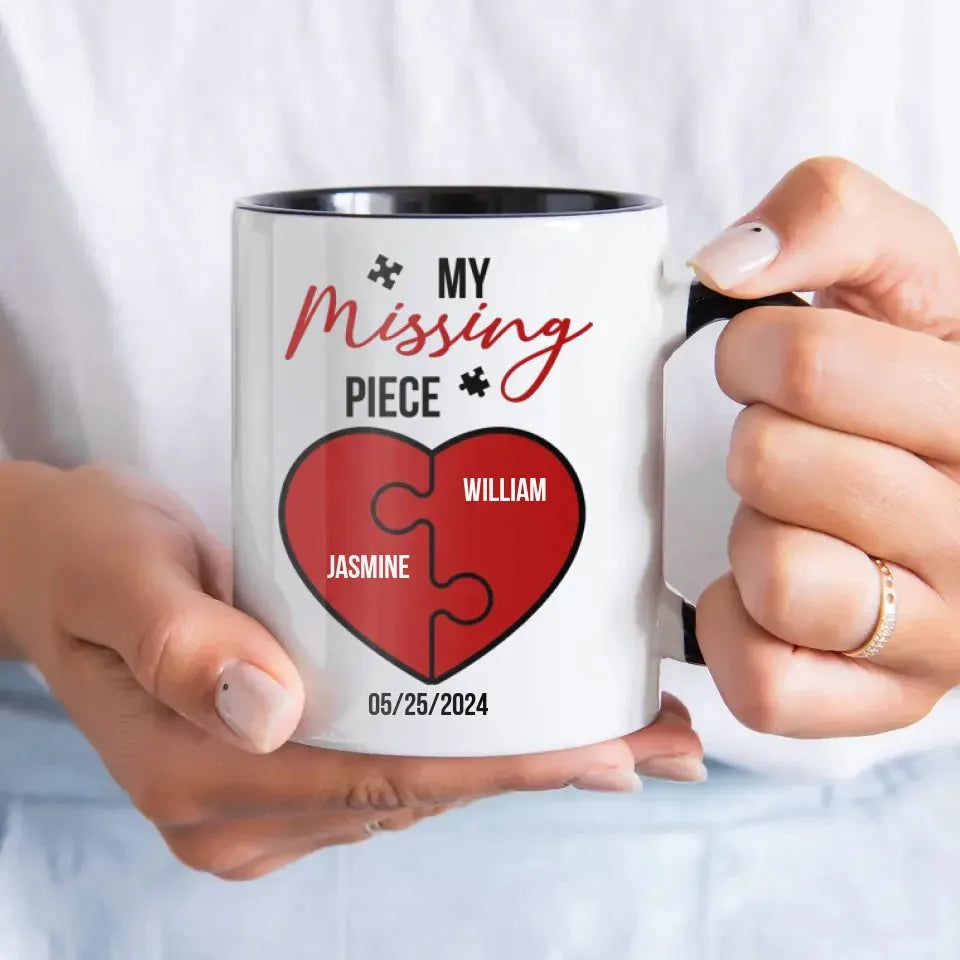 I Met You, I Liked You, My Missing Piece - Personalized Gifts For Couples - Mug