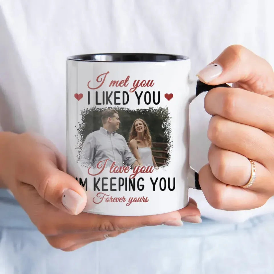 Forever Yours: From The Moment I Met And Loved You - Personalized Gifts For Couples - Mug