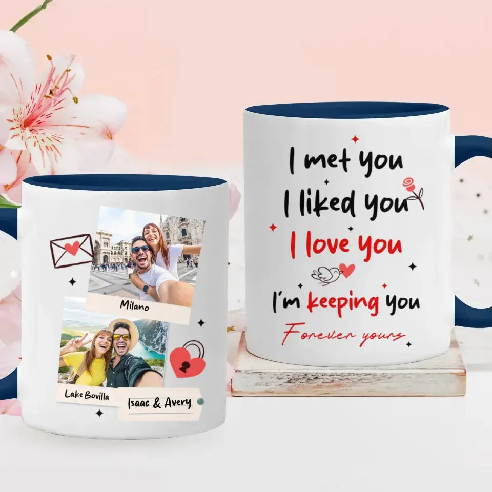 I Met You, I Liked You, I Love You, Travel Style - Personalized Gifts For Couples - Mug