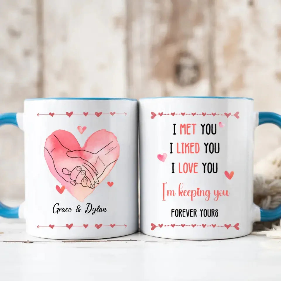 I Met You, I Liked You, I Love You, Water Color Style - Personalized Gifts For Couples - Mug