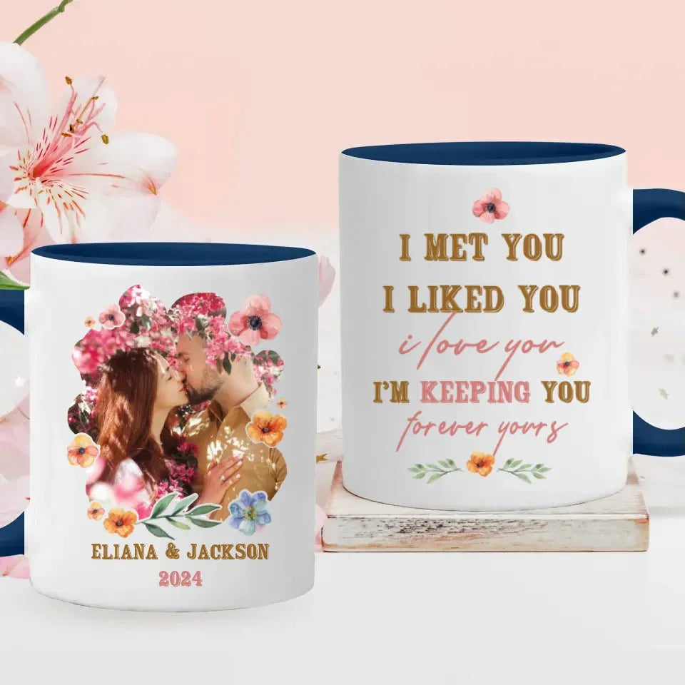 I Met You, I Liked You, I Love You, Flower Style - Personalized Gifts For Couples - Mug